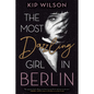 The Most Dazzling Girl in Berlin - Hardcover