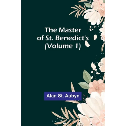 The master of St. Benedict's (Volume 1) - Paperback