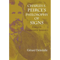 Charles S. Peirce S Philosophy of Signs: Essays in Comparative Semiotics - Hardcover