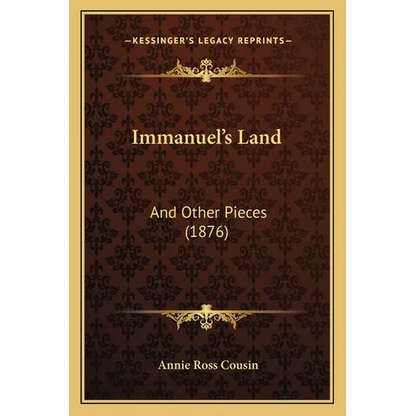 Immanuel's Land: And Other Pieces (1876) - Paperback