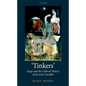 'Tinkers': Synge and the Cultural History of the Irish Traveller - Hardcover