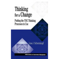 Thinking for a Change: Putting the Toc Thinking Processes to Use - Hardcover