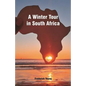 A Winter Tour in South Africa - Paperback