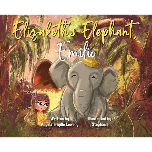 Elizabeth's Elephant, Emilio - Hardcover