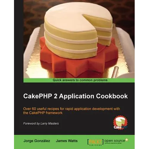 Cakephp 2 Application Cookbook - Paperback