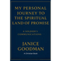 My Personal Journey to the Spiritual Land of Promise: A Soldier's Communications - Paperback