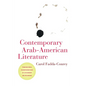 Contemporary Arab-American Literature: Transnational Reconfigurations of Citizenship and Belonging - Paperback