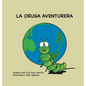 La oruga aventurera - Hardcover
