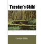 Tuesday's Child - Paperback