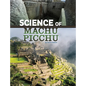 Science of Machu Picchu - Hardcover