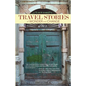 TRAVEL STORIES of WONDER and CHANGE - Paperback