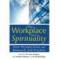 The Workplace and Spirituality: New Perspectives on Research and Practice - Hardcover