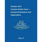 Customs Broker Exam -- Answered Questions and Explanations -- October 2017: October 2017 - Paperback