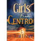 Girls From Centro - Paperback