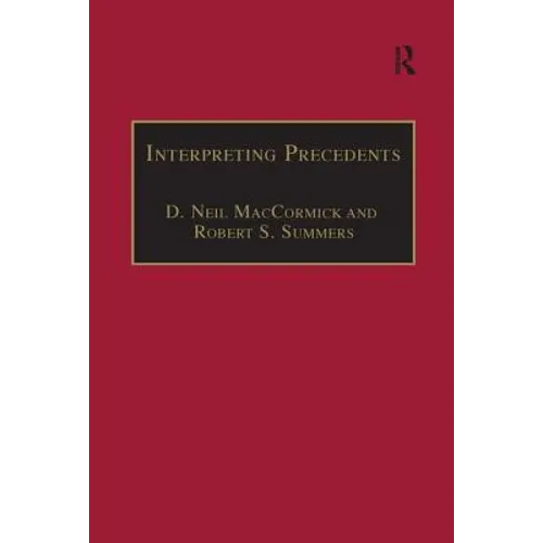 Interpreting Precedents: A Comparative Study - Paperback