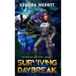 Surviving Daybreak - Hardcover
