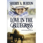Love in the Bluegrass: A Second Chance After Betrayal Romance - Paperback