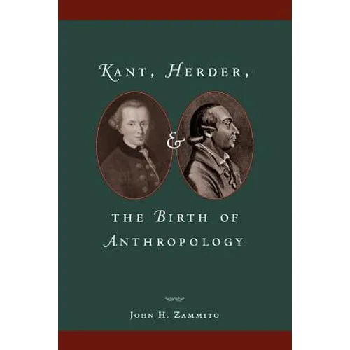 Kant, Herder, and the Birth of Anthropology - Paperback
