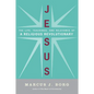 Jesus: The Life, Teachings, and Relevance of a Religious Revolutionary - Paperback