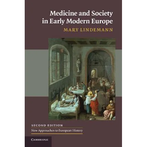 Medicine and Society in Early Modern Europe - Paperback