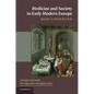 Medicine and Society in Early Modern Europe - Paperback