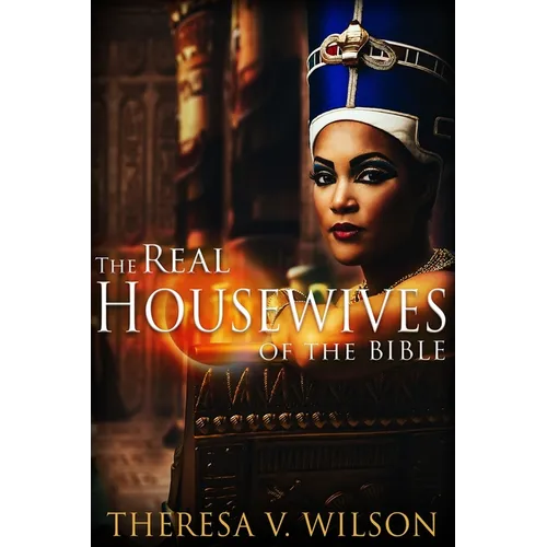 The Real Housewives of the Bible - Paperback