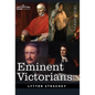 Eminent Victorians: Cardinal Manning, Florence Nightingale, Dr. Arnold and General Gordon - Hardcover