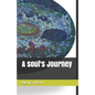 A soul's Journey - Paperback