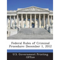 Federal Rules of Criminal Procedure: December 1, 2012 - Paperback