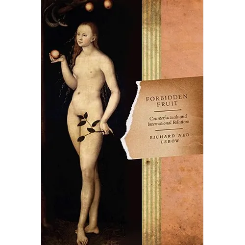 Forbidden Fruit: Counterfactuals and International Relations - Paperback