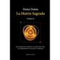 La Matriz Sagrada - Tomo II - Paperback