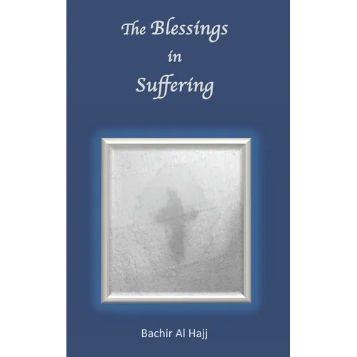 The Blessings in Suffering - Paperback