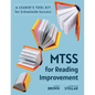 Mtss for Reading Improvement: A Leader's Tool Kit for Schoolwide Success (Reading Science in Action: An Mtss Tool Kit) - Paperback