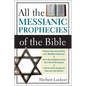 All the Messianic Prophecies of the Bible - Paperback