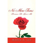 No More Tears: Because HE Loves Me - Paperback
