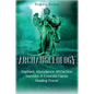 Archangelology: Raphael, Abundance Attraction Secrets, & Emerald Flame Healing Power - Paperback