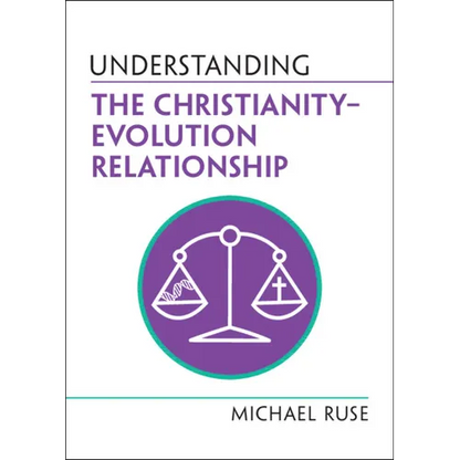 Understanding the Christianity-Evolution Relationship - Paperback
