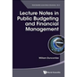 Lecture Notes in Public Budgeting and Financial Management - Hardcover