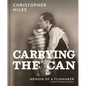 Carrying the Can: Memoir of a Filmmaker - Hardcover