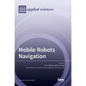 Mobile Robots Navigation - Hardcover