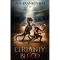 The Certainty of Blood - Paperback