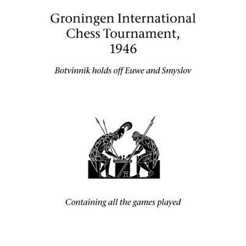 Groningen International Chess Tournament, 1946 - Paperback