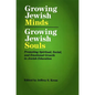Growing Jewish Minds, Growing Jewish Souls: Promoting Spiritual, Social, and Emotional Growth in Jewish Education - Paperback