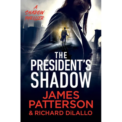 The President's Shadow: A Shadow Thriller - Hardcover