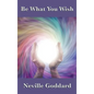 Be What You Wish - Hardcover