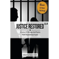 Justice Restored 2.0: A Series of Writings and Poems from Incarcerated Youth - Paperback