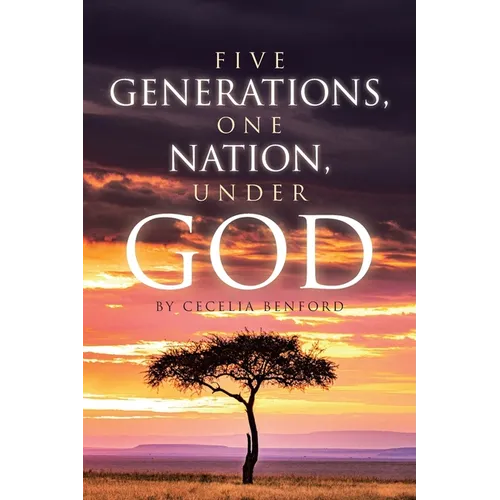 Five Generations, One Nation, Under God - Paperback