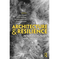 Architecture and Resilience: Interdisciplinary Dialogues - Paperback