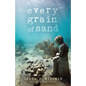 Every Grain of Sand - Paperback