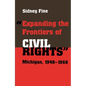 Expanding the Frontiers of Civil Rights: Michigan, 1948-1968 - Paperback